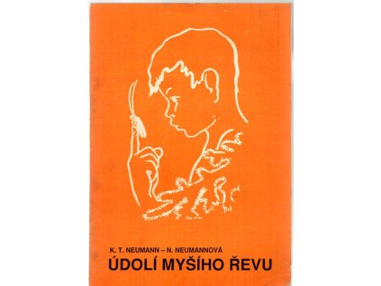 Údolí myšího řevu, Karel T Neumann, 1990