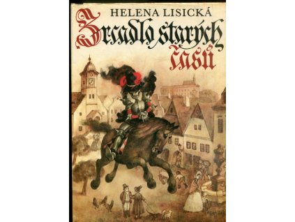 278988 zrcadlo starych casu povesti a zkazky z ceskych mest