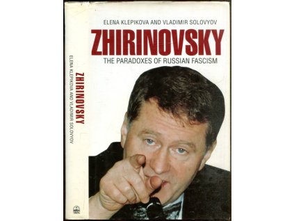 Zhirinovsky: The Paradoxes of Russian Fascism, Elena Klepikova, 1995
