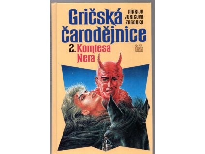 Gričská čarodějnice. 2, Komtesa Nera, Marija Jurić Zagorka, 1994