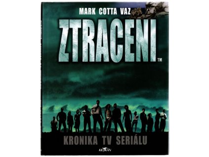 Ztraceni - Kronika TV seriálu, Mark Cotta Vaz, 2007