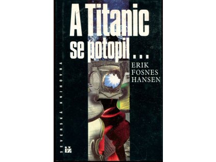 279135 a titanic se potopil