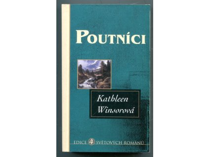Poutníci, Kathleen Winsor, 2001