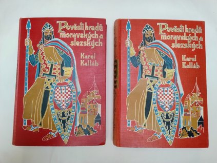 Pověsti hradů moravských a slezských 1+2, Karel Kalláb, 1937
