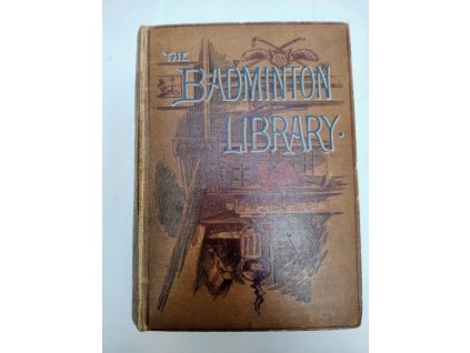 The Badminton Library - Cycling, with numerous illustrations by Viscount Burry and Joseph Pennell, Viscount Burry K.C.M.G., 1889