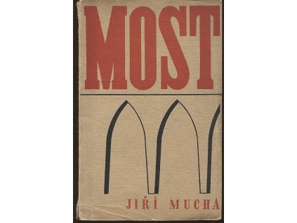 Most, Jiří Mucha, 1943