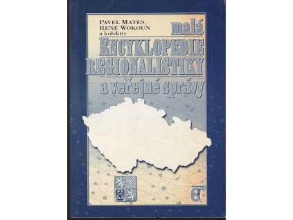 Malá encyklopedie regionalistiky a veřejné správy