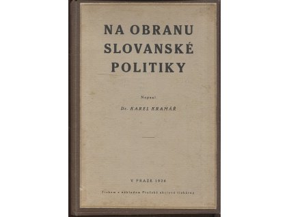 Na obranu slovanské politiky, Karel Kramář, 1926