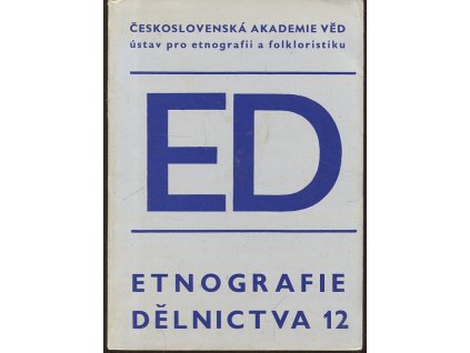 Etnografie dělnictva. 12
