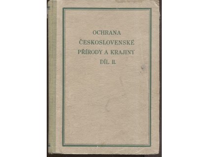 Ochrana československé přírody a krajiny - Sborník. Díl 2, Jaroslav Veselý, 1954