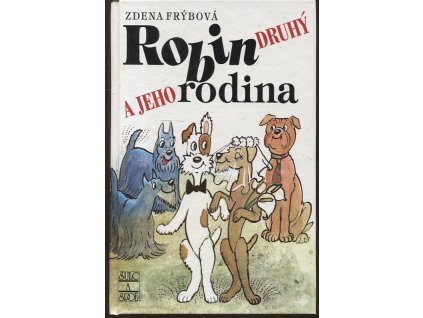 Robin Druhý a jeho rodina