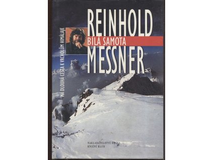 279357 bila samota ma dlouha cesta k vrcholum himalaje