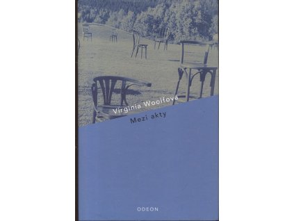 Mezi akty, Virginia Woolf, 2005