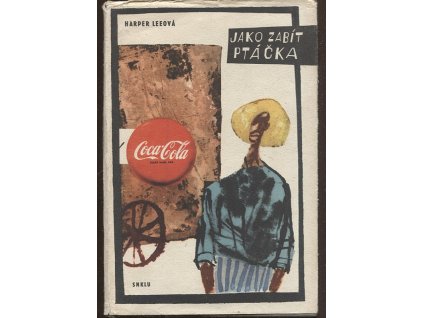 Jako zabít ptáčka, Harper Lee, 1963