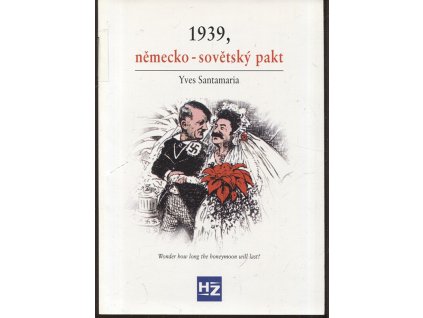 1939, německo-sovětský pakt, Yves Santamaria, 2001