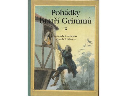 Pohádky bratří Grimmů. 2, Jacob Ludwig Karl Grimm, 1993