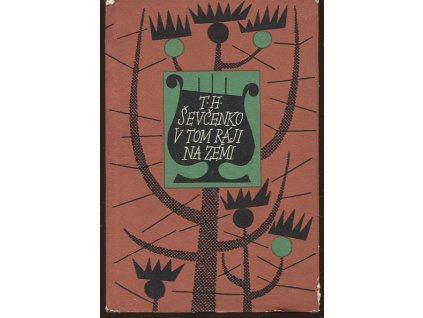 V tom ráji na zemi : výbor z poezie, Taras Hryhorovyč Ševčenko, 1961