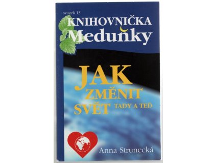 Jak změnit svět tady a teď