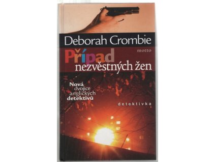 Případ nezvěstných žen, Deborah Crombie, 2006