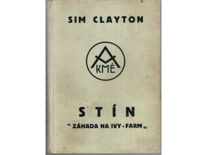 Stín - Záhada na Ivy-farm, Sim Clayton, 1936