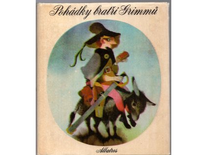 Pohádky bratří Grimmů : pro malé čtenáře, Jacob Ludwig Karl Grimm, 1969