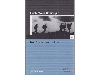Na západní frontě klid, Erich Maria Remarque, 2005