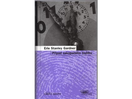 Případ zakopaného budíku, Erle Stanley Gardner, 2007