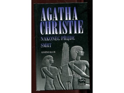 Nakonec přijde smrt, Agatha Christie, 2007