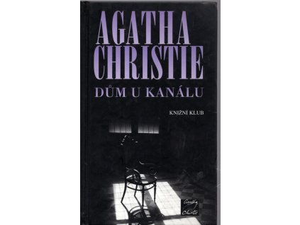 Dům u kanálu, Agatha Christie, 2001