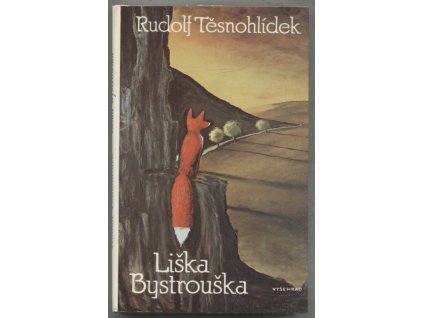Liška Bystrouška, Rudolf Těsnohlídek, 1998