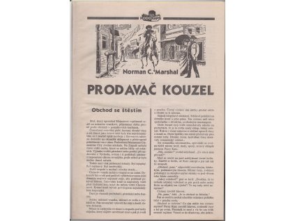 Rodokaps – konvolut : Prodavač kouzel ; Úsvit nad Prašným údolím ; Zlato Edgara Tremillse ; Tajemství větrného kaňonu ; Šerif na zkoušku ; Generálův poklad ; Plástev jedu ; Posvátná larva ; Krvavý moloch ; Balada o nuggetu ; Muž jako ocel ; Město pav