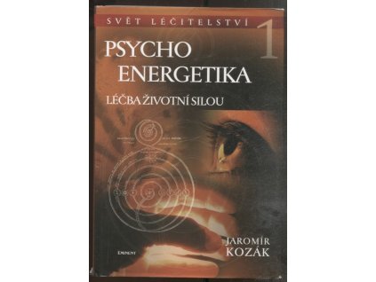Psychoenergetika -Léčba životní silou