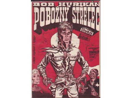Konvolut dobrodružných časopisů : Pobožný Střelec ; Mexiko v plamenech ; Jezdci Arizony ; Hvízdavý Dan ; Pasca na Dima Silvera (SK) ; Hviezda severu (SK), 1968