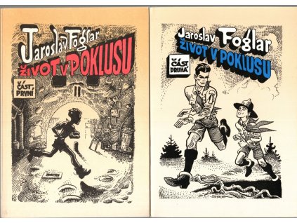 Život v poklusu 1+2, Jaroslav Foglar, 1989
