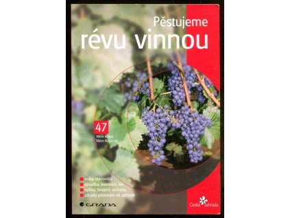 Pěstujeme révu vinnou