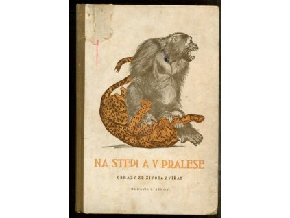 Na stepi a v pralese - Obrazy ze života zvířat, 1924