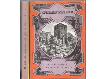 Matyáš Sandorf - Nový hrabě Monte Christo I. - II.
