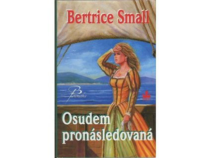 Osudem pronásledovaná, Bertrice Small, 2008