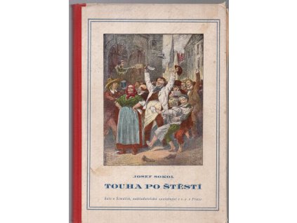 Touha po štěstí, Josef Sokol, 1923