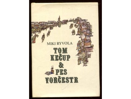 Tom Kečup & pes Vorčestr