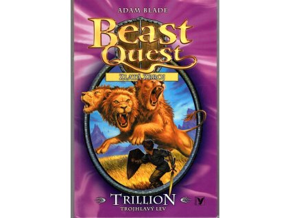 Trillion, trojhlavý lev - pro děti od 7 let, Adam Blade, 2015
