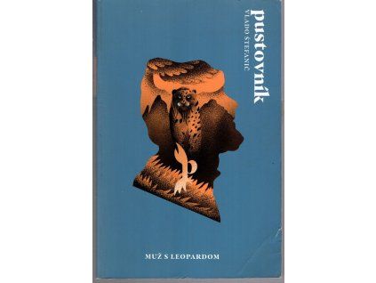 Pustovník – Muž s leopardom, Vlado Štefanič, 2020