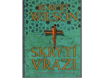 Skrytí vrazi, Robert Wilson, 2008