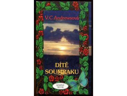 Cutlerové. Třetí díl, Dítě soumraku, V. C Andrews, 1994