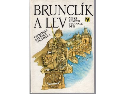 Brunclík a lev - české pověsti pro malé děti