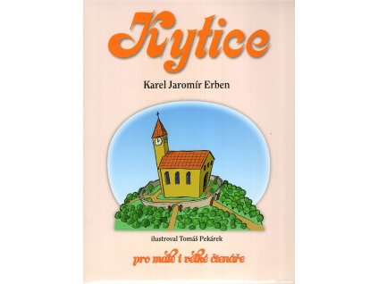 Kytice pro malé i vlké čtenáře, Karel Jaromír Erben, 0