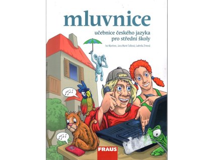 Mluvnice : učebnice českého jazyka pro střední školy, Ivo Martinec, 2009