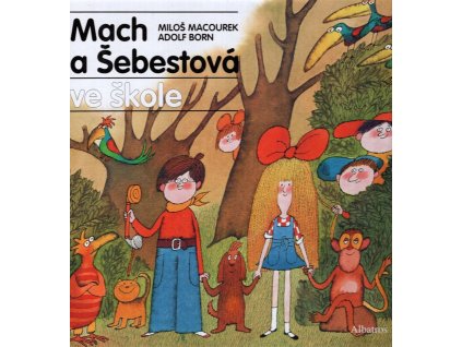Mach a Šebestová  - Ve škole