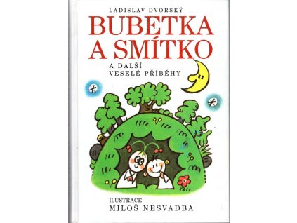 Bubetka a Smítko a další veselé příběhy, Ladislav Dvorský, 2010