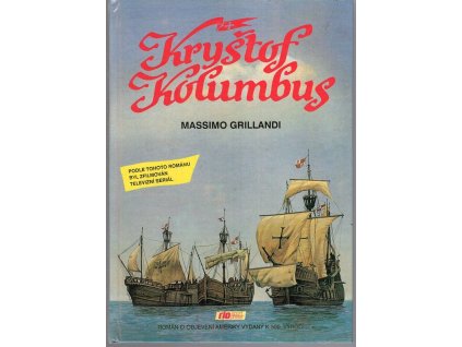 Život Kryštofa Kolumba, Massimo Grillandi, 1992